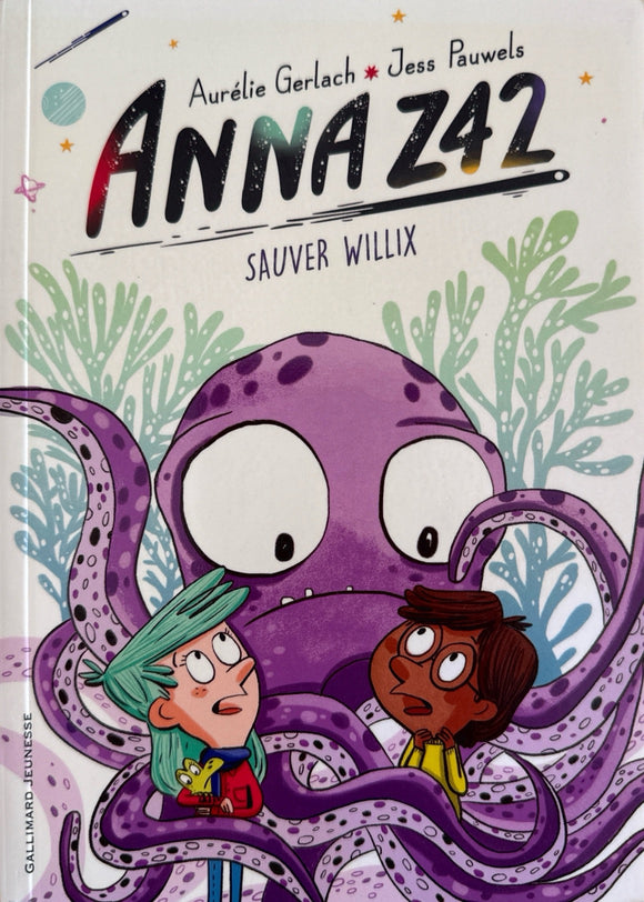 Anna Z42, Tome 2 : Sauver Willix