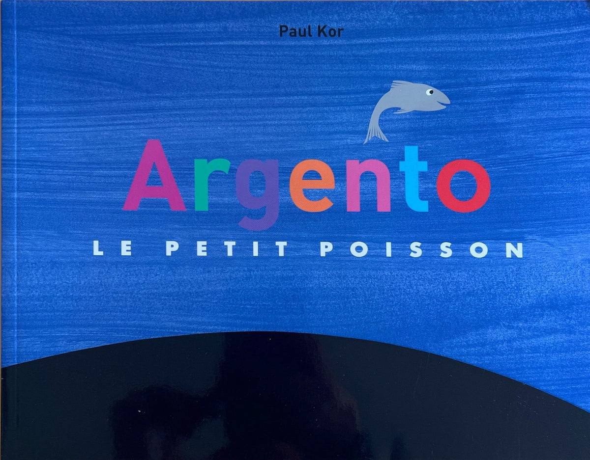 Argento le petit poisson by Paul Kor - Book in French – My French bookstore