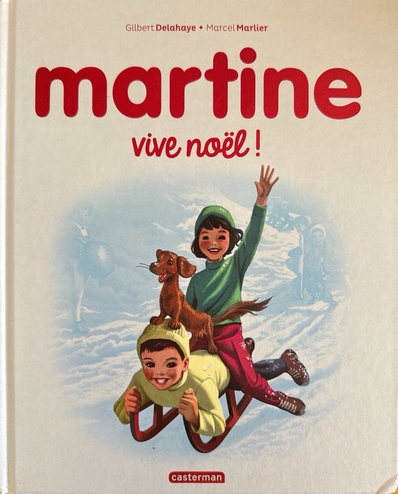 Martine vive Noël by Gilbert Delahaye - Marcel Marlier