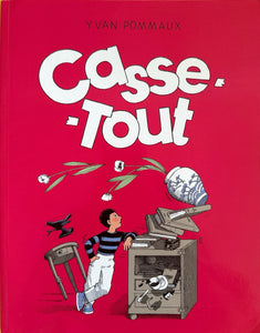 Casse tout by Yvan Pommaux