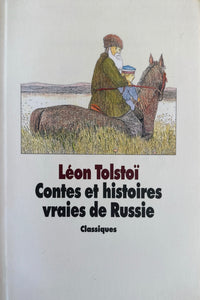 Contes et histoires vraies de Russie by Léon Tolstoï