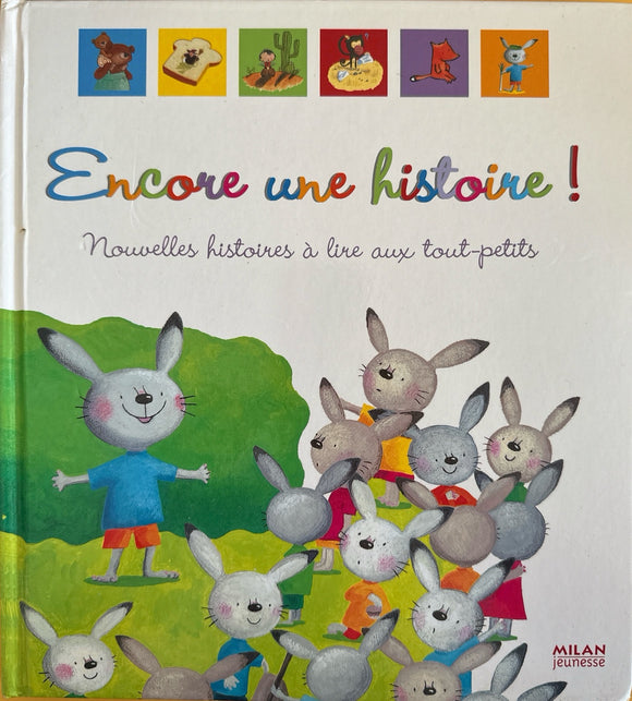 Encore une Histoire - Nouvelles histoires à lire aux tout-petits