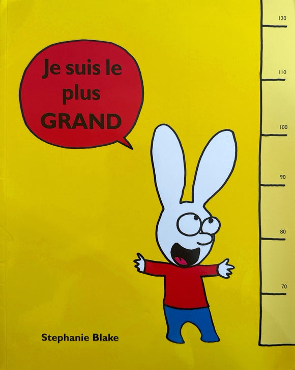 Je suis le plus Grand By Stephanie Blake