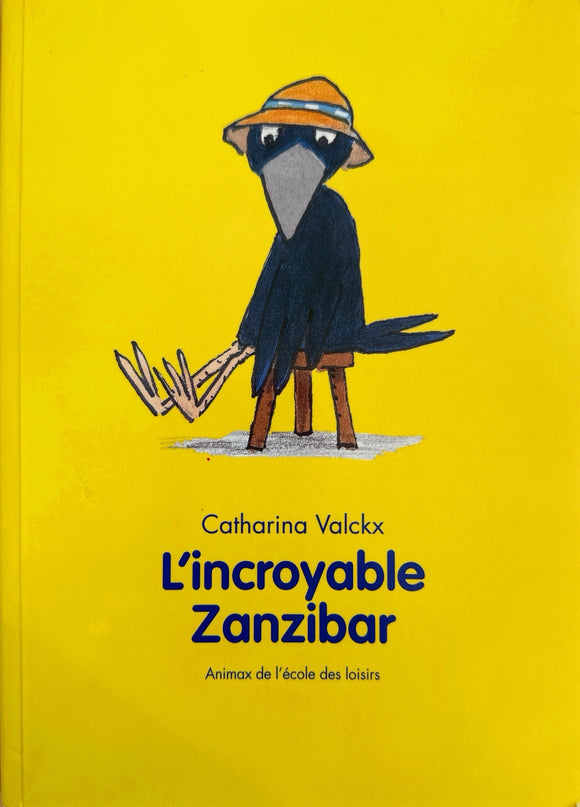 L'incroyable Zanzibar by Catharina Valckx