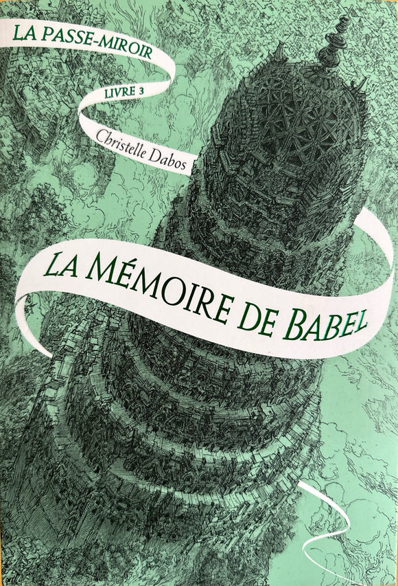 La passe-Miroir 3 - La mémoire de Babel