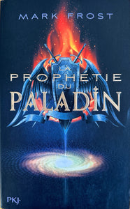 La prophétie du Paladin, Tome 1 by Mark Frost