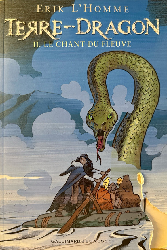 Terre-Dragon Tome 2 : Le chant du fleuve by Erik l'Homme 