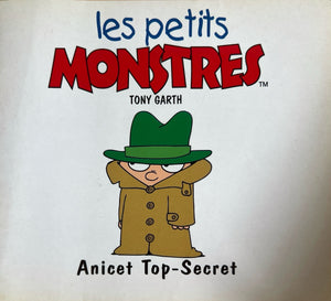 Les petits Monstres - Anicet Top-secret