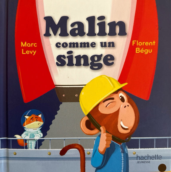 Malin comme un singe by Marc Levy & Florent Bégu