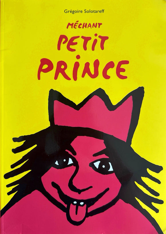 Méchant petit prince by Grégoire Solotareff