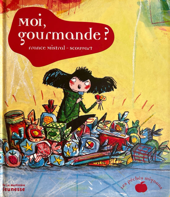 Moi, gourmande?