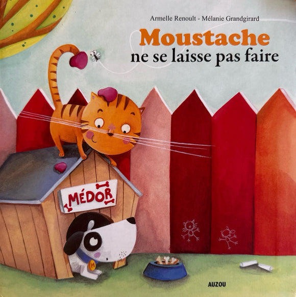 Moustache ne se laisse pas faire by Armelle Renoult