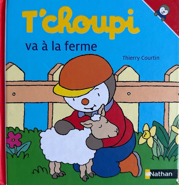 T'choupi va à la ferme by Thierry Courtin