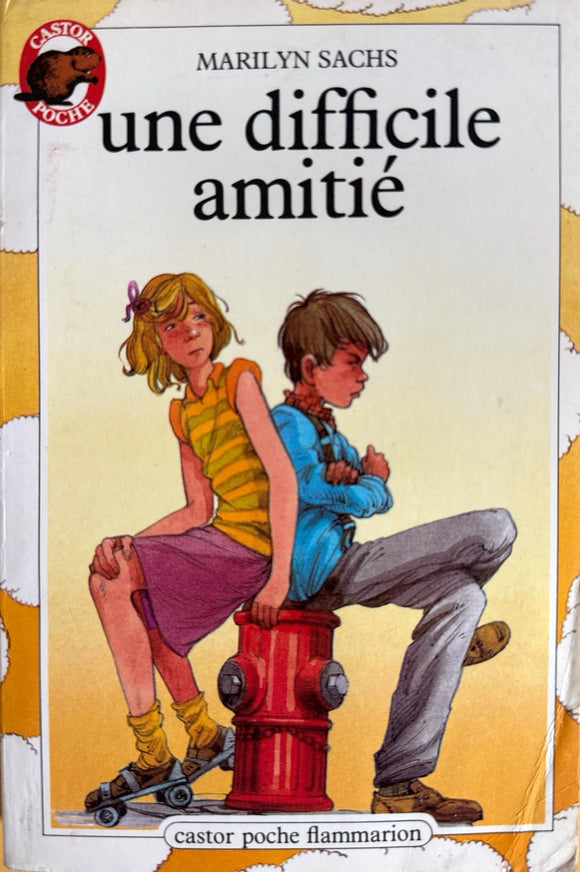 Une difficile amitié by Marilyn Sachs