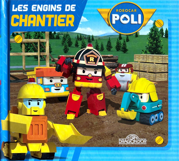 Les engins de chantier - Robocar  Poli 