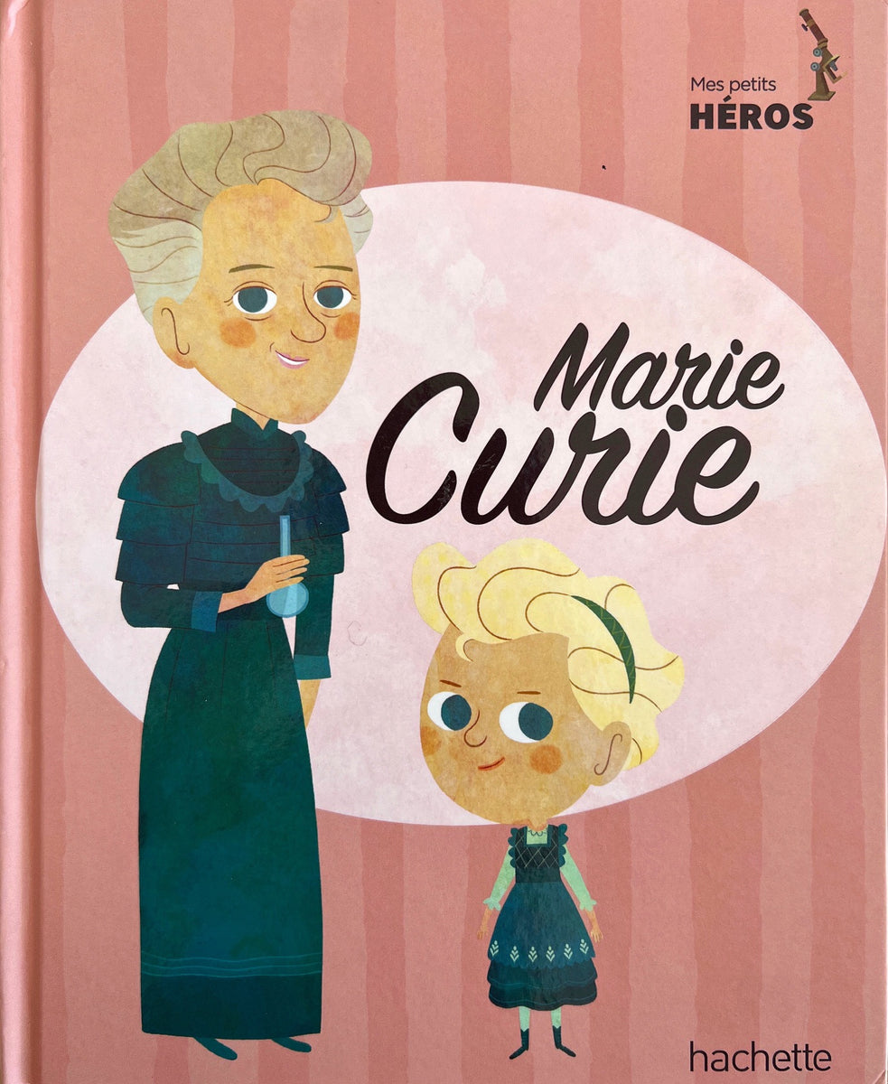 Mes petits héros - Marie Curie - Book in French – My French bookstore