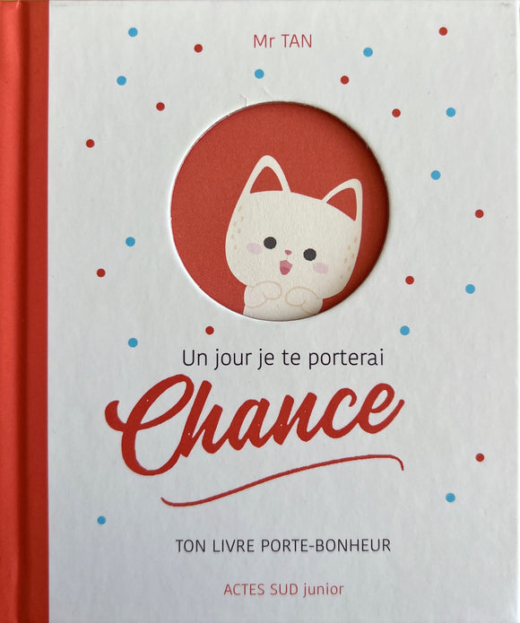 Un jour je te porterai chance by Mr Tan